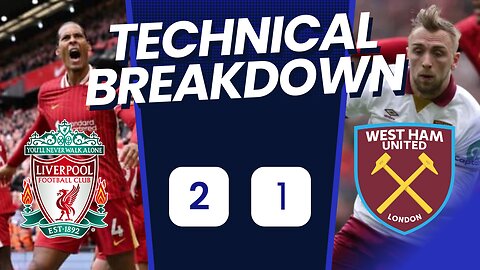 Van Dijk Saves Liverpool! DRAMATIC Late Goal Seals 2-1 Win Over West Ham ⚡PL Highlights-