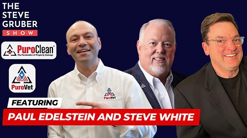 Steve White & Paul Edelstein | Empowering Veteran Entrepreneurs: Inside PuroClean’s PuroVet Program