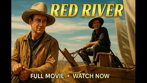 Red River (1948) – John Wayne Leads an Epic Cattle Drive Across the Frontier | Full Movie