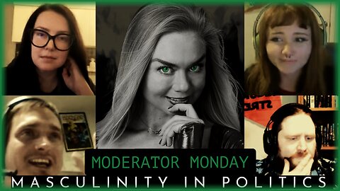 Mod Monday - Masculinity Is A Positive Force In Politics