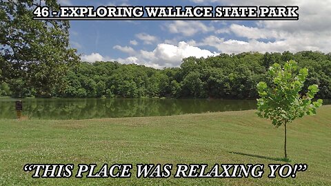 EXPLORING WALLACE STATE PARK