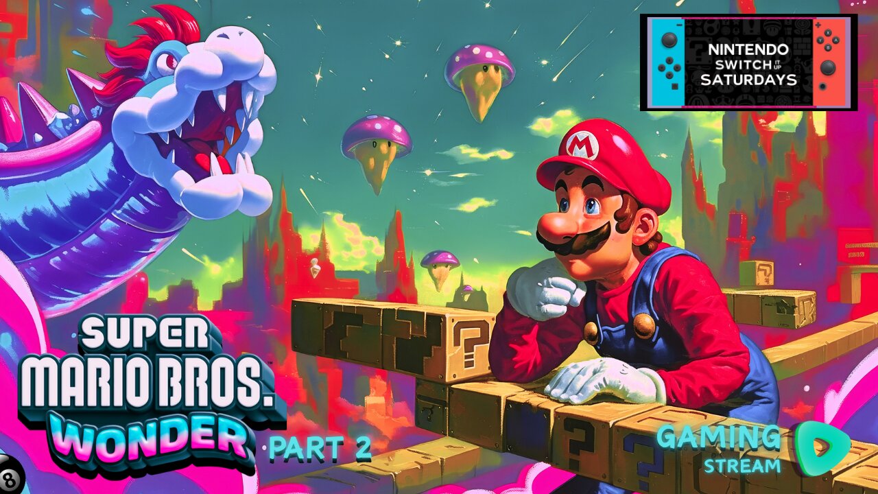 Super Mario Bros. Wonder Part 2 - SWITCH IT UP SATURDAYS - Coop Adventure! 4pm pst / 7pm
