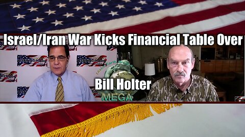 "War is a Racket" | Israel/Iran War Kicks Financial Table Over – Bill Holter