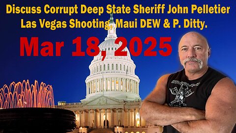 Michelle Melendez And I Discuss Corrupt Deep State Sheriff John Pelletier, Las Vegas Shooting, Maui DEW & P. Ditty.