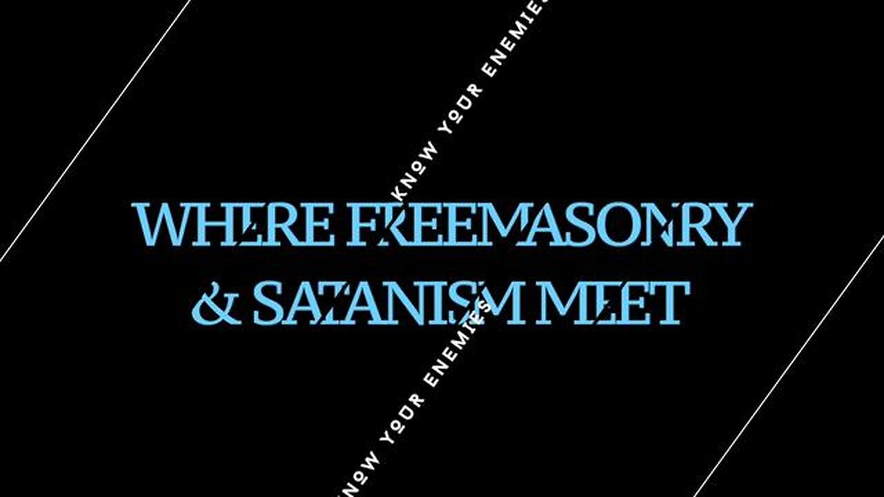 WHERE FREEMASONRY & SATANISM MEET | KNOW YOUR ENEMIES