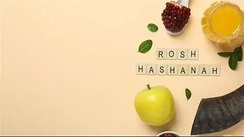 Understanding Rosh Hashanah - History Lesson Which Connects Us All!