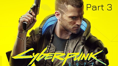 Neon Nights & Cyber Fights: Cyberpunk 2077 Part 3 🔫