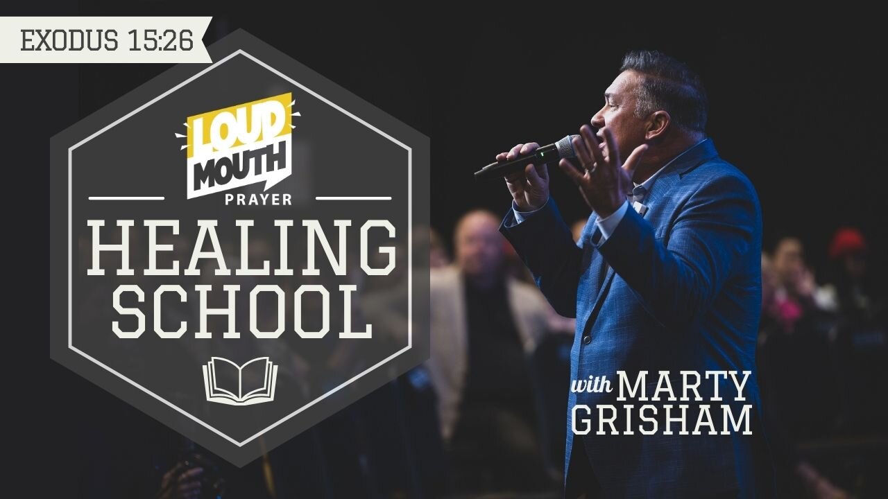 THE LIFE OF JESUS - Loudmouth HEALING SCHOOL - Marty Grisham