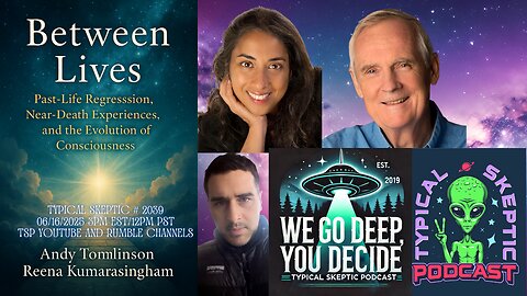 Between Lives - Past Lives, NDE's & Exploration of Conscisousness - Reena & Andy - TSP # 2039