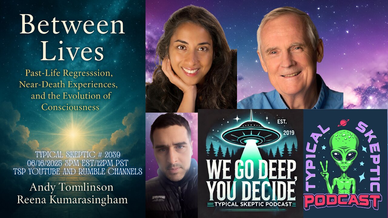 Between Lives - Past Lives, NDE's & Exploration of Conscisousness - Reena & Andy - TSP # 2039
