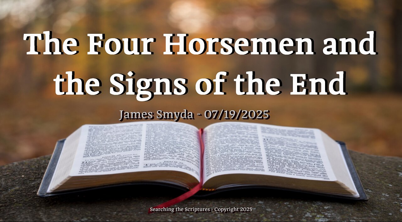 James Smyda - The Four Horsemen and the Signs of the End