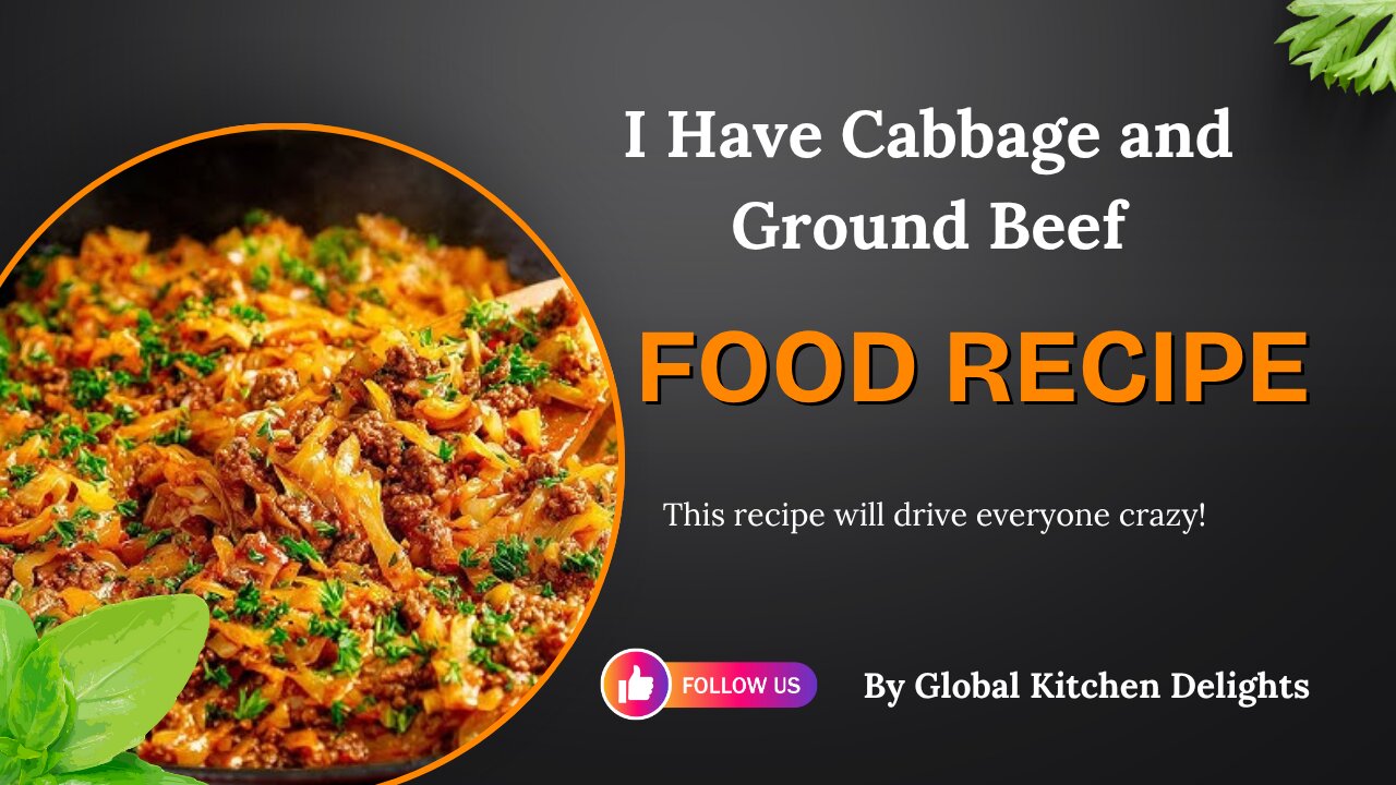 Easy One-Pan Dinner |Cabbage and Ground Beef |Global Kitchen Delights