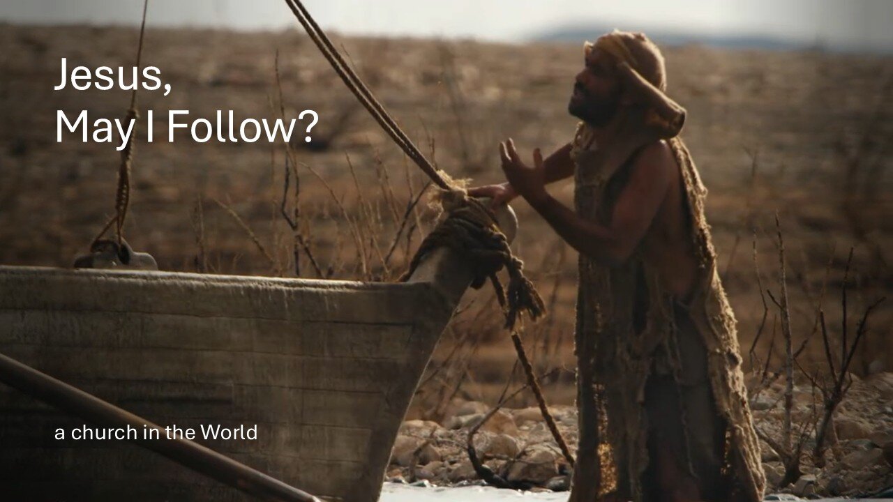Jesus, May I Follow?