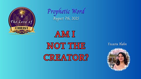 Ep. 30- AM I NOT THE CREATOR?!!!