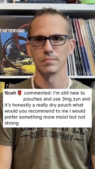 Q&A: Moist Nicotine Pouch Suggestions