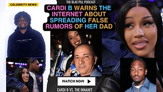 Cardi B WARNS the Internet about Spreading FALSE RUMORS of her Dad - Stefon Diggs Speaks Out