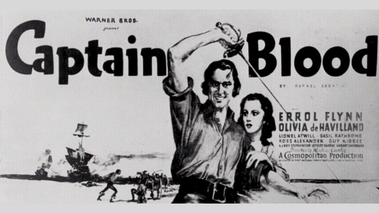 Captain Blood - Staring Errol Flynn, Olivia de Havilland, Lionel Atwill