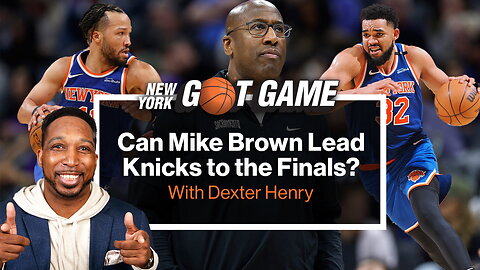 Why Mike Brown is a fit for this current Knicks roster | NY Got Game