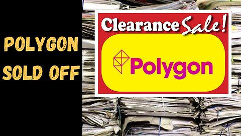 Polygon sold off