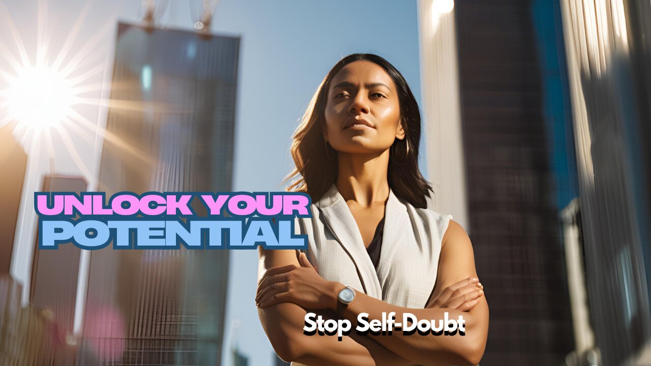 Stop Doubting Yourself: 3 Steps to Embrace Your Greatness