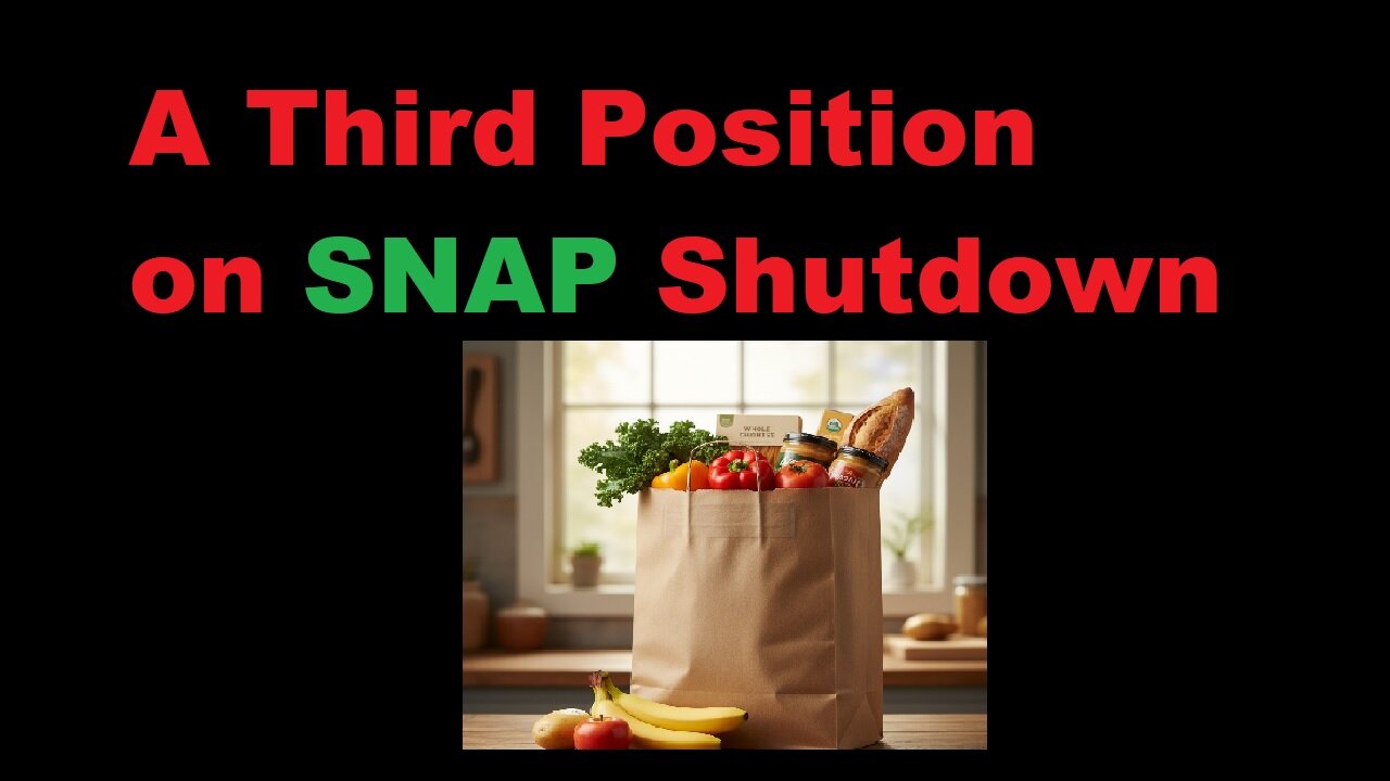 A Third Position On SNAP Benefits