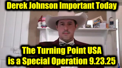 Der. 9.23.25 - The Turning Point USA is a Special Operation!
