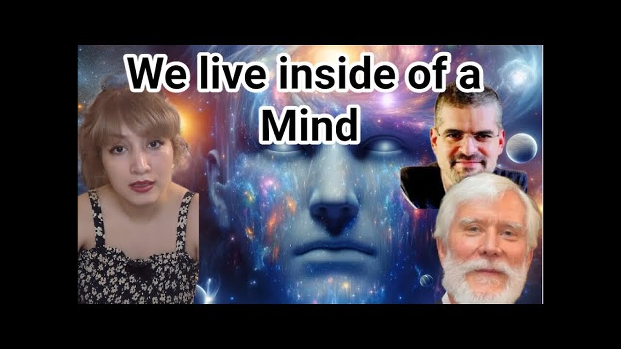 THE UNIVERSE STUFF IS A MIND. WE LIVE INSIDE A MIND. FOUND IN CHRIST YT (SPANISH)