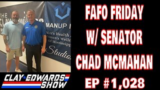FAFO Friday w/ Senator Chad McMahan