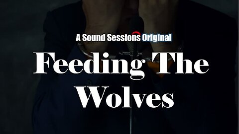 Feeding The Wolves