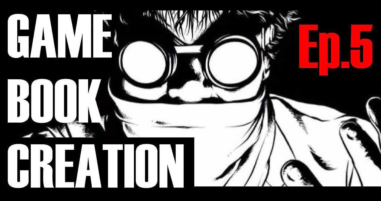 GAMEBOOK CREEATIO Episode 5