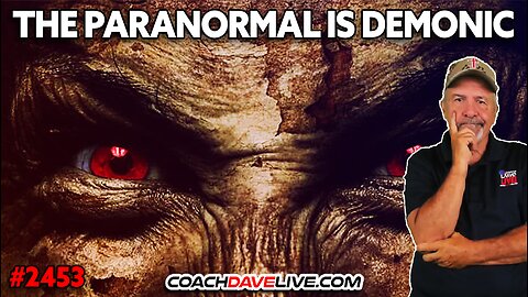 THE PARANORMAL IS DEMONIC | 7-17-2025