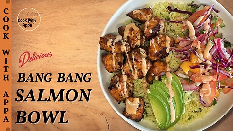 Bang Bang Salmon Bowl | Bang Bang Bites | Saucy Salmon | Salmon Rice Bowl | Bang Bang Bites #salmon