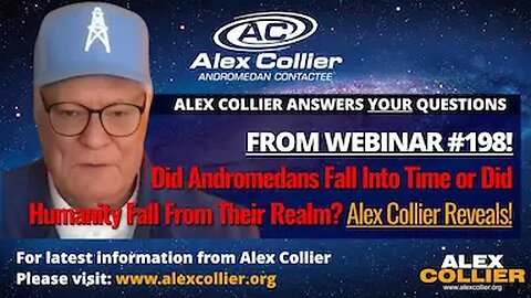 Did Andromedans Fall Into Time or Did Humanity Fall From Their Realm? Alex Collier Reveals!