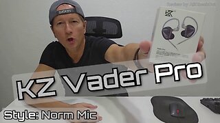 KZ Vader Pro (Style: Norm Mic) Triple Dynamic Driver IEM – Unboxing & In-Depth Review