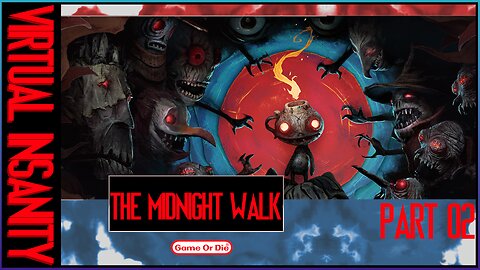 The Midnight Walk - Part 02: Walkin' With My PotBoy