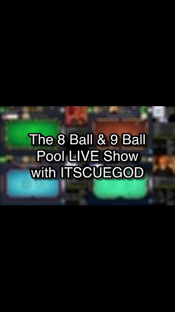 The 8 Ball & 9 Ball Pool LIVE Show with ITSCUEGOD