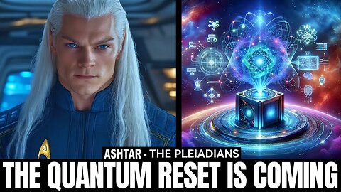 "NESARA/GESARA & The Golden Age..." | The Pleiadians | Ashtar Commander (11)