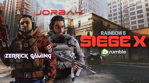 🔴Live-Jorba4- Ranked Rainbow Six Siege X w/@ZerrickGaming