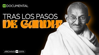 Tras los pasos de Gandhi - Documental RT (Archivo RT 2019)