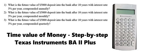 Finance Help with Texas Instruments BA II Plus: How to find future value by annual, month, quarter