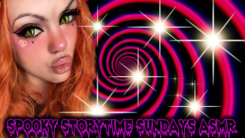 Spooky Story Time Sundays ASMR Fame Fake