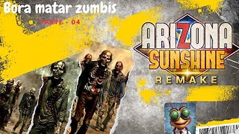 ARIZONA SUNSHINE REMAKE Gameplay no meta quest | BORA MATAR ZUMBI | PT04