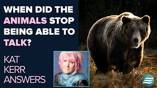Kat Kerr: When Did the Creatures Stop Being Able to Talk? | March 12 2025