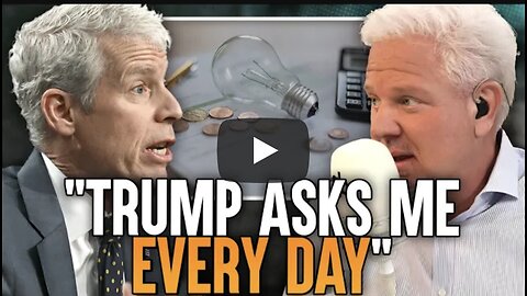 Glenn Beck ~ Energy Secretary reveals Trump's plan to LOWER your electricity bill