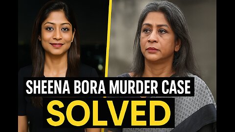 Sheena Bora Murder Case Solved: Shocking Truth Behind Media Heiress Indrani Mukerjea Exposed!"