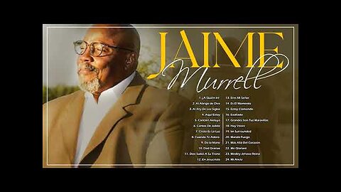 Jaime Murrell - 1 Hora Con Lo Mejor Parte: 2 - Alabanza Musica Cristiana.