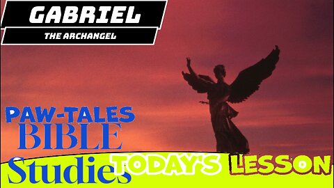 Paw-Tales Bible Studies on Gabriel