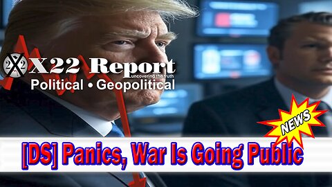 X22 Dave Report - [DS] Panics, Power Lost, War Is Going Public, Cyber Attack Warning, Stage Set