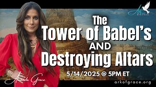 The Tower of Babel’s and Destroying Altars