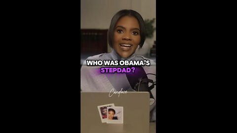 Candace ~I bet you didnt know this about Obamas stepdad...